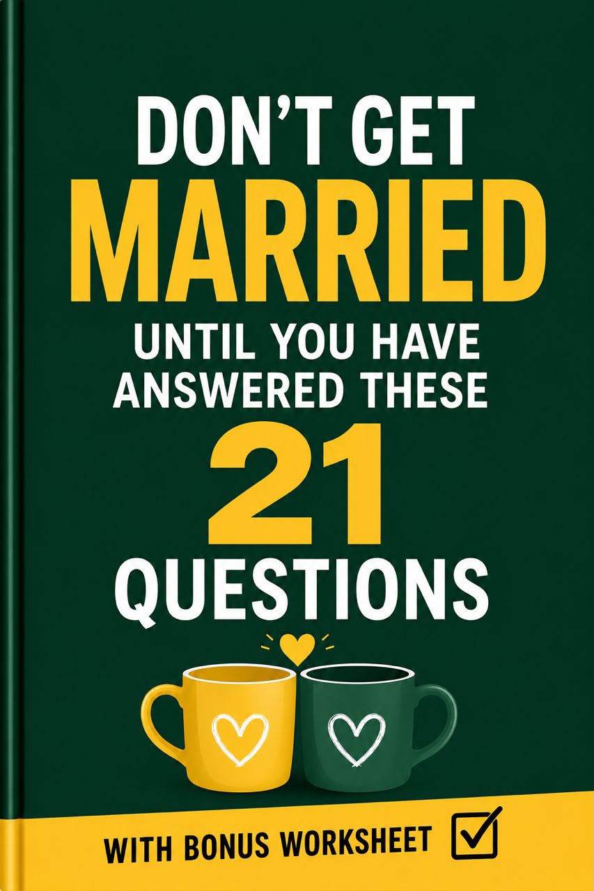 The book cover — Don’t Get Married Until You Have Answered These 21 Questions, with bonus worksheet